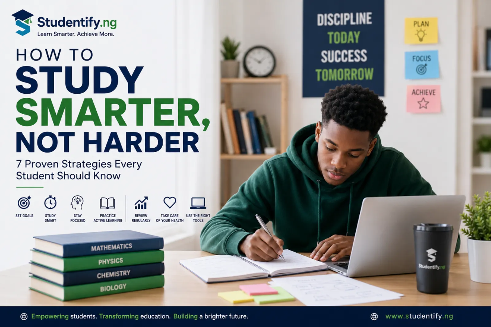 How to Study Smarter, Not Harder: 7 Proven Strategies Every Student Should Know